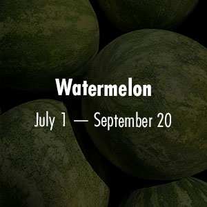 Watermelon July 1 - September 20